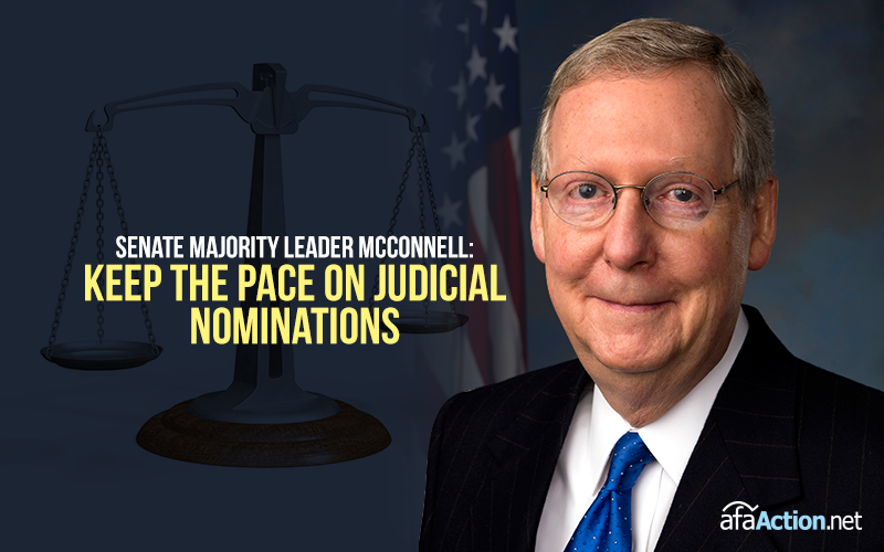 Tell Sen. McConnell to keep advancing Pres. Trump's judges for vote