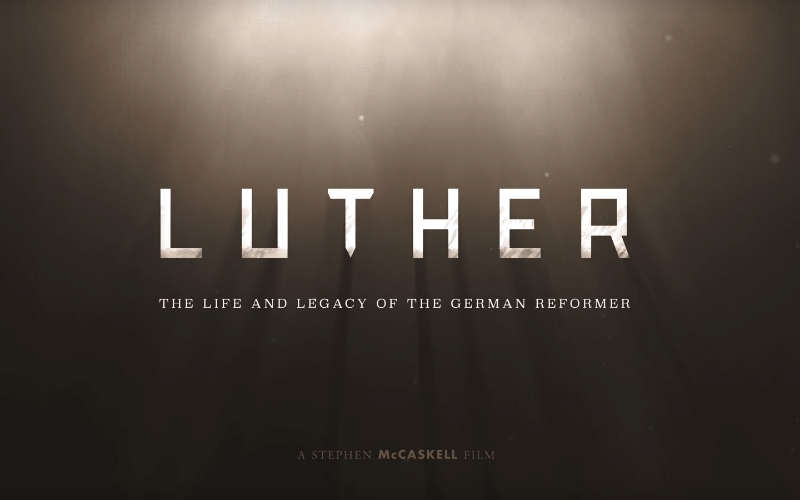 ‘Luther’ Documentary: A Must-See this Reformation Day