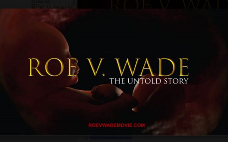Roe v. Wade: The Movie, the Truth, the Battle