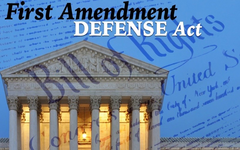 Urge Support of First Amendment Defense Act