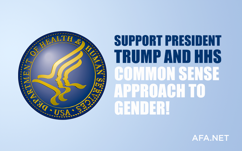 AFA Support President Trump And HHS Policy To Define Gender Afa support president trump and hhs policy to define gender
