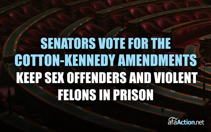 Urge Senators to support Cotton-Kennedy Amendments to the First Step Act