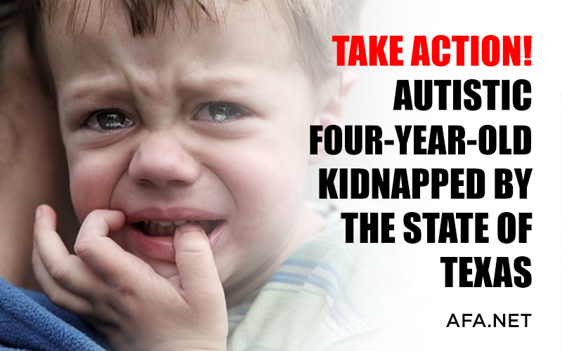 Injustice! Autistic Four-Year-Old Kidnapped by the State of Texas