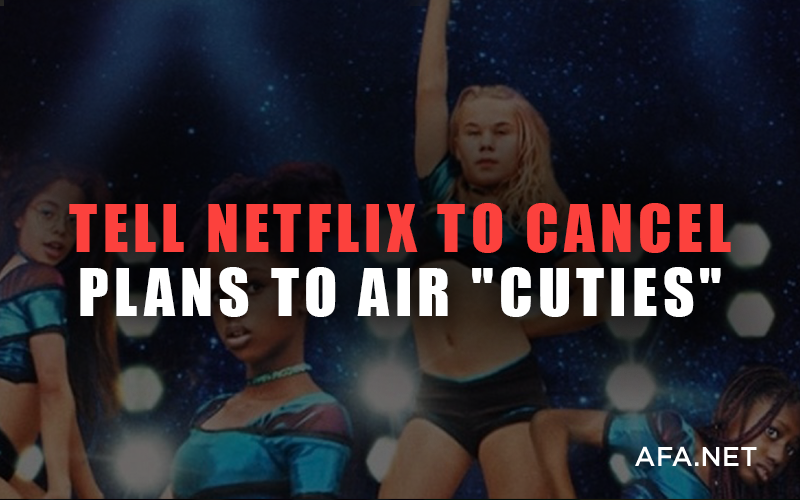 Netflix ‘Cuties’ petition reaches 59,000. Help us reach 100K!