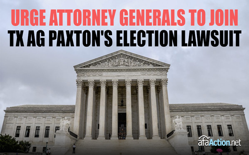 Urge Your State Attorney General to Join TX AG Paxton's election suit