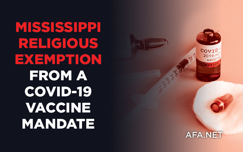 Here's the Mississippi Guide to a Religious Exemption from the Vaccine Mandate