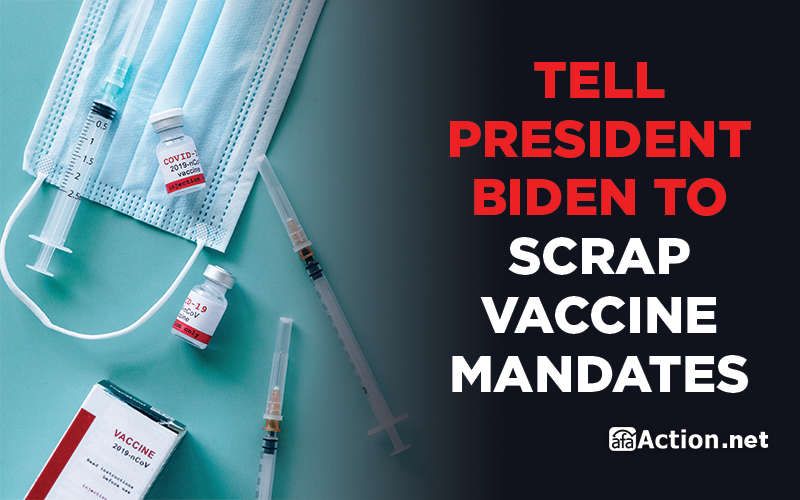 Tell President Biden to scrap vaccine mandates